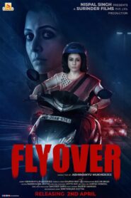 Flyover 2021 Bangla Full Movie Download G-Drive 1080p, 720p, 480p