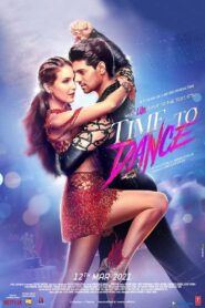 Time to Dance 2021 hindi latest full movie download