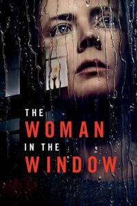 The Woman in the Window 2021 Hindi Dubbed Download With Dual Audio [Hindi & English] 1080p, 720p, 480p