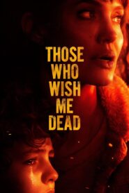 Those Who Wish Me Dead 2021 Full Movie Download With Bangla & English Subtitled 1080p, 720p, 480p