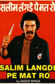 Salim Langde Pe Mat Ro 1989 Hindi Full HD Movie Download EpicOn WebRip 1080p 2GB, 720p 1.2GB, 480p 520 MB | GDrive