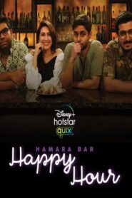 Hamara Bar Happy Hour Season 1 2021 Web Series Hindi DSNP WebRip All Episodes Download 1080p, 720p, 480p