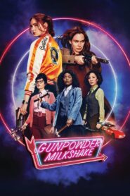 Gunpowder Milkshake 2021 Full Movie Download | NF WebRip English With ESub 1080p 3Gb 2.5GB, 720p 1.1GB, 480p 310MB