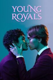 Young Royals Season-1 2021 All Episodes Download Dual Audio [Hindi & ENG] NF WebRip 1080p 720p & 480p
