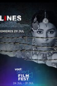 Lines 2021 Hindi Movie Download | Voot WebRip 1080p 5GB 2GB, 720p 700MB, 480p 210MB
