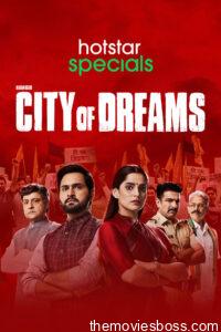City of Dreams Season 1-2 2021 All Episodes Download | DSNP Web Series WebRip 1080p 720p & 480p