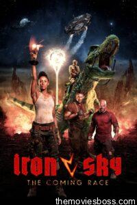 Iron Sky: The Coming Race 2019 Full Movie Download | BluRay 1080p 1.5GB, 720p 800MB
