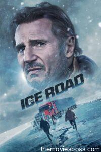 The Ice Road 2021 English Full Movie Download With BSub & ESub | AMZN WebRip 1080p 2Gb, 720p 900MB 700MB, 480p450MB