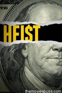 Heist Season-1 All Episodes Download | NF Web Series WebRip 1080p 720p & 480p