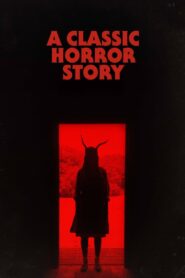 A Classic Horror Story 2021 Full Movie Download | NF WebRip 1080p 1.4GB, 720p 800MB, 480p 420MB | GDrive