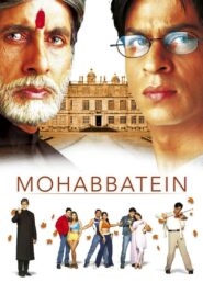 Mohabbatein 2000 Hindi Movie Download | BluRay 1080p 19GB 17GB 6GB, 720p 1.9GB, 480p 580MB