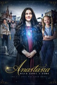 Anastasia: Once Upon a Time 2020 Full Movie Download | NF WebRip Dual Audio Hindi Eng 1080p 5GB, 720p 1.5GB, 480p 500MB