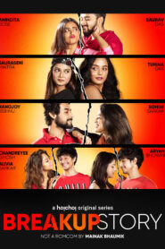 Break Up Story Web Series Season 1 All Episodes Download Dual Audio Bangla Hindi | HC WebRip 1080o 720p & 480p
