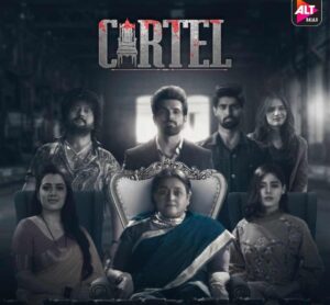 Cartel Season-1 All Episodes Download | ALT Web Series WebRip 1080p 720p & 480p