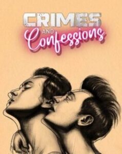 Crimes and Confessions Web Series Season 1 All Episodes Download | Alt WebRip 1080p 720 | Episode 1-6 Addedp & 480p