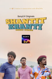 Shantit Kranti Season-1 All Episodes Download | Sony Web Series Hindi & Multi WebRip 1080p 720p & 480p