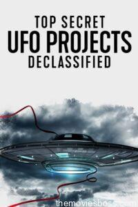 Top Secret UFO Projects: Declassified Season-1 2021 All Episodes Download | NF Web Series WebRip Eng 1080p & 720p Zip & Single Episodes