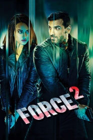 Force 2 2016 Hindi Full Movie Download | BluRay 1080p 14GB 10GB 3.6GB, 720p 1GB, 480p 330MB