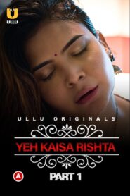 Charmsukh – Yeh Kaisa Rishta ( Part-1 ) All Episodes Download | ULLU WebRip 1080p