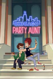 Chicago Party Aunt Web Series Season 1 All Episodes Download Dual Audio Hindi Eng | NF WebRip 1080p 720p & 480p