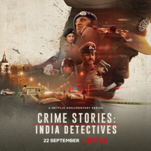 Crime Stories: India Detectives Web Series Season 1 All Episodes Download Hindi Eng Tamil Telugu | NF WebRip 1080p HDR 1080p 720p & 480p