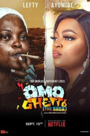 Omo Ghetto: The Saga 2020 Full Movie Download English | NF WebRip 1080p 3.6GB 720p 2.5GB 480p 400MB