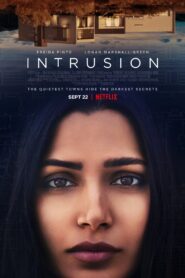 Intrusion 2021 Full Movie Download Dual Audio Hindi Eng | NF WebRip 1080p 4.5GB 3.5GB 720p 1GB 480p 280MB