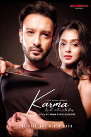 Karma 2020 Full Movie Download Dual Audio Bangla Hindi | Addatimes WebRip 1080p 1.7GB 720p 810MB 480p 350MB