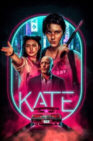 Kate 2021 full Movie Download Dual Audio Hindi & English | NF WebRip 1080p 4GB 2GB 720p 1GB 480p 330MB