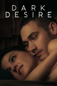 Dark Desire Web Series Season 1-2 All Episodes Download Dual Audio Hindi Eng | NF WEB-DL 1080p 720p & 480p