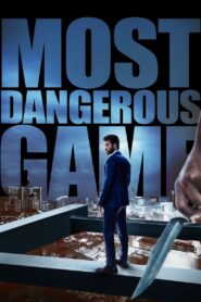 Most Dangerous Game 2020 Full Movie Download Hindi Eng Tamil Telugu | AMZN WebRip 1080p 10GB 720p 5GB 1.5GB 480p 1GB 800MB