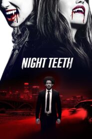 Night Teeth 2021 Full Movie Download Dual Audio Hindi Eng | NF WebRip 1080p 5GB 3.5GB 720p 3GB 1GB 480p 450MB
