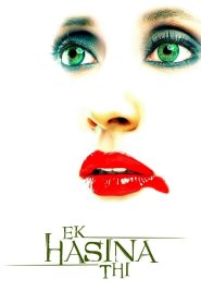 Ek Hasina Thi 2004 Hindi Full Movie Download | AMZN WEB-DL 1080p 10GB 5GB 3.5GB 720p 1.2GB 480p 360MB