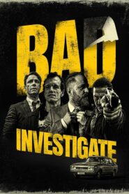 Bad Investigate 2018 Full Movie Download Dual Audio Hindi Portuguese | AMZN WebRip 1080p 7GB 2.5GB 720p 1.2GB 480p 370MB