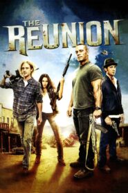 The Reunion 2011 Full Movie Download Dual Audio Hindi Eng | BluRay 1080p 6GB 2.5GB 720p 1GB 930MB 480p 300MB