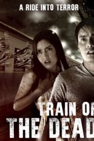 Train of the Dead Full Movie Download Dual Audio Hindi Thai | NF WebRip 1080p 4GB 2GB 720p 900MB 480p 270MB