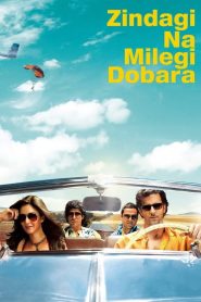 Zindagi Na Milegi Dobara 2011 Hindi Full Movie Download | BluRay 1080p DTS 14GB 6GB 1080p 12GB 4GB 720p 1.4GB 480p 420MB