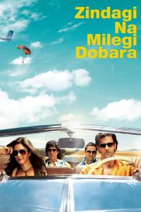 Zindagi Na Milegi Dobara 2011 Hindi Full Movie Download | BluRay 1080p DTS 14GB 6GB 1080p 12GB 4GB 720p 1.4GB 480p 420MB