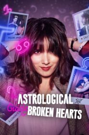 An Astrological Guide for Broken Hearts Web series Season 1-2 All Episodes Downlaod Dual Audio Hindi Eng | NF WEB-DL 1080p 720p & 480p