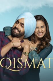 Qismat 2018 Punjabi Full Movie Download | NF WEB-DL 1080p 6GB 5.6GB 3GB 720p 1.5GB 1.4GB 480p 570MB