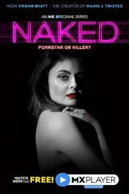 Naked Web Series Season 1 All Episodes Download Hindi | MX WEB-DL 1080p 720p & 480p