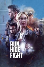 Run Hide Fight 2020 Full Movie Download Dual Audio Hindi Eng | BluRay 1080p 7GB 3GB 2GB 720p 1.2GB 480p 330MB
