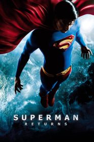 Superman Returns 2006 Full Movie Download Hindi Eng Tamil Telugu | AMZN WEB-DL 1080p 7GB 5GB 3.5GB 720p 3GB 1.4GB 480p 500MB 400MB