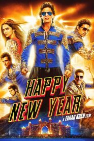 Happy New Year 2014 Hindi Full Movie Download | BluRay 1080p DTS 20GB 10GB 1080p 15GB 5GB 720p 1.5GB 480p 500MB