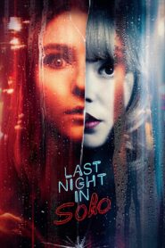 Last Night in Soho 2021 Full Movie Download English | AMZN WEB-DL 2160p 4K HDR 13GB 1080p 8GB 4GB 720p 1.3GB 1.7GB 480p 500MB