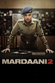 Mardaani 2 2019 Hindi Full Movie Download | BluRay 1080p 12GB 8GB 3GB 720p 930NB 300MB