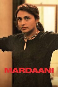 Mardaani 2014 Hindi Full Movie Download | BluRay 1080p DTS 16GB 7GB 1080p 9GB 3GB 720p 1GB 480p 300MB