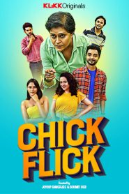Chick Flick Web Series Season 1-2 All Episodes Download | KLiKK WEB-DL 1080p 720p & 480p