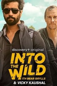 Into The Wild With Bear Grylls & Vicky Kaushal Discovery Plus Series Season 1 All Episodes Download Hindi & Multi Audio | AMZN WEB-DL 1080p 720p & 480p