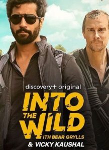 Into The Wild With Bear Grylls & Vicky Kaushal Discovery Plus Series Season 1 All Episodes Download Hindi & Multi Audio | AMZN WEB-DL 1080p 720p & 480p